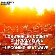 Dangerous Heat Affecting the City of Los Angeles