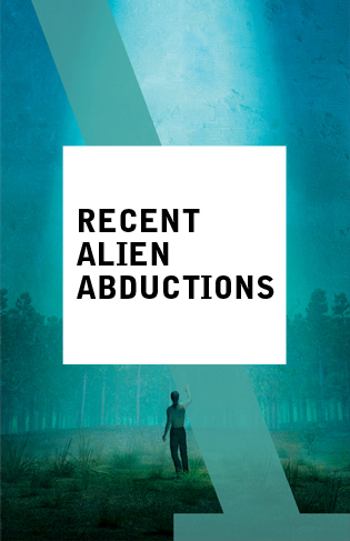 Recent Alien Abductions