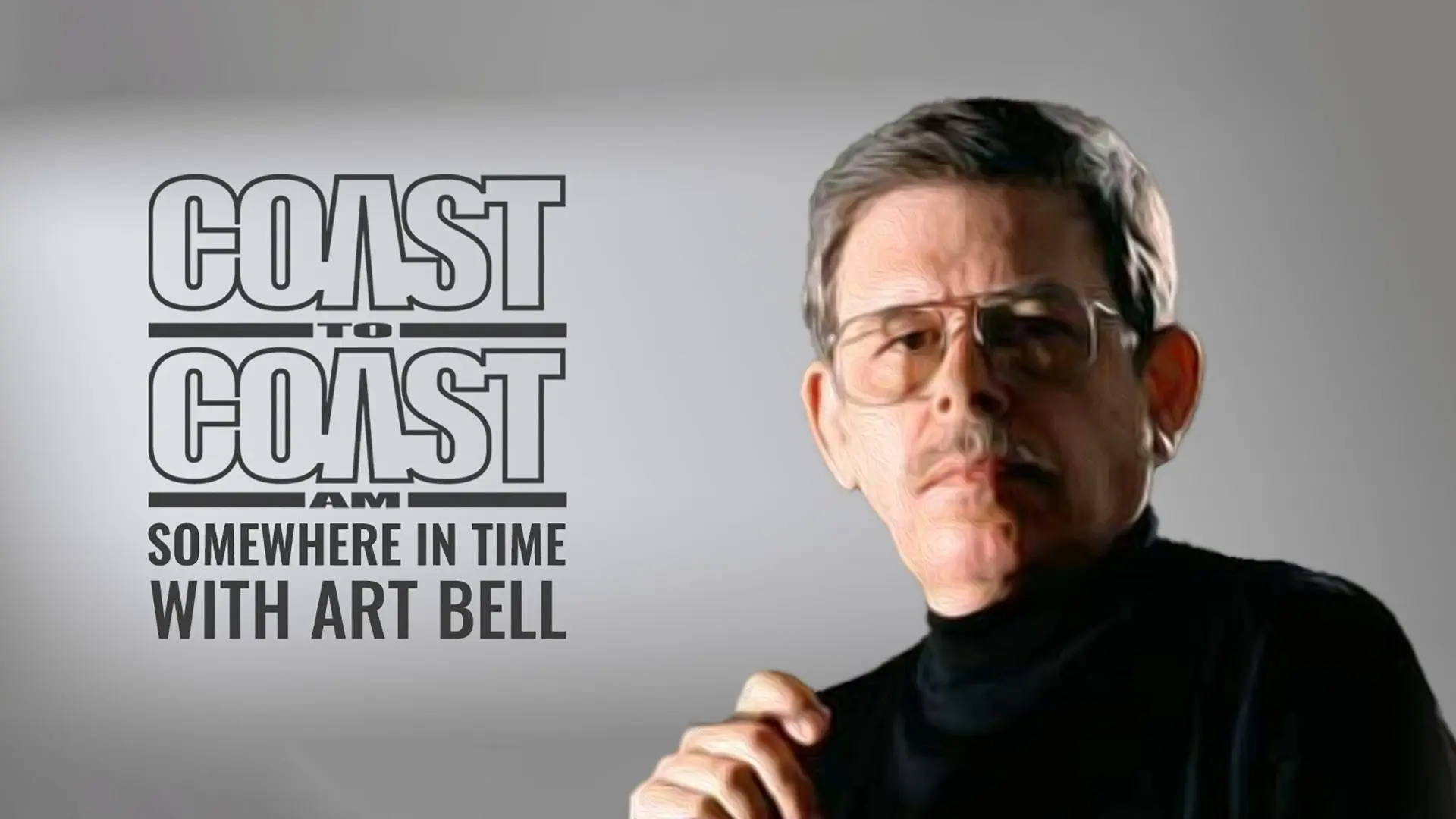 Coast to Coast Somewhere in Time with Art Bell