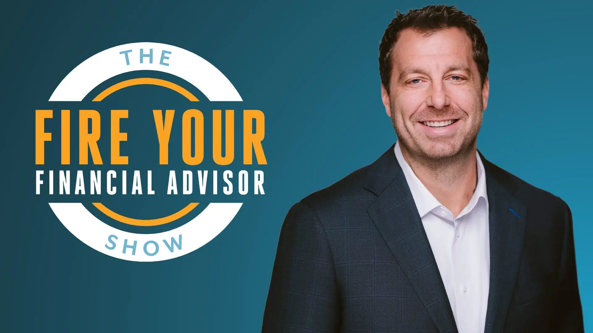 A graphic for the Fire Your Financial Advisor show