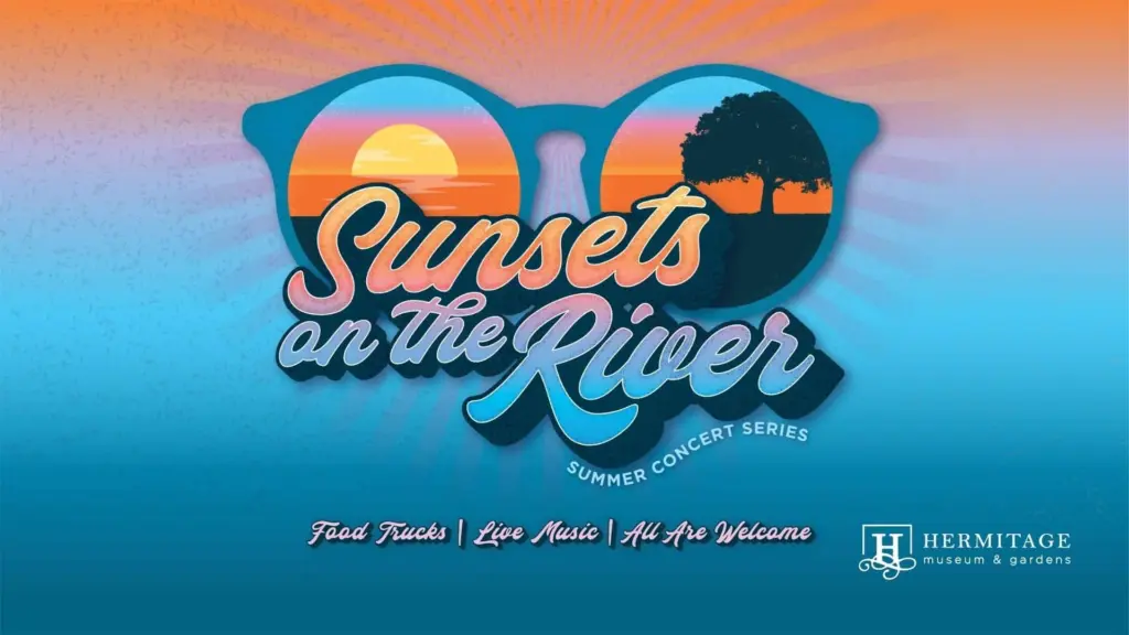Image promoting the Sunsets on the River series at the Hermitage Museum & Gardens