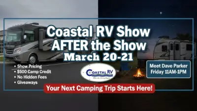 Coastal RV Show AFTER the Show promotional occurring March 20-21.