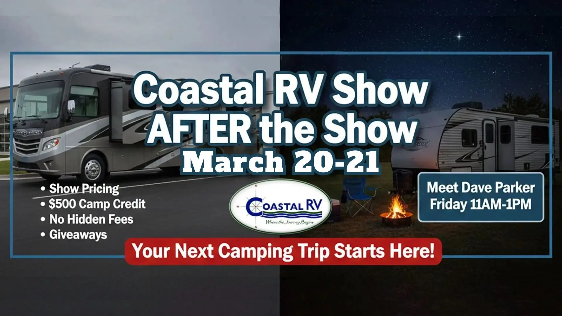 Coastal RV Show AFTER the Show promotional occurring March 20-21.