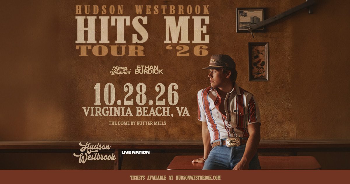 image promoting Hudson Westbrook - The Hits Me Tour With special guests Kenny Whitmire & Ethan Burdick The Dome by Rutter Mills in Virginia Beach on 10/28