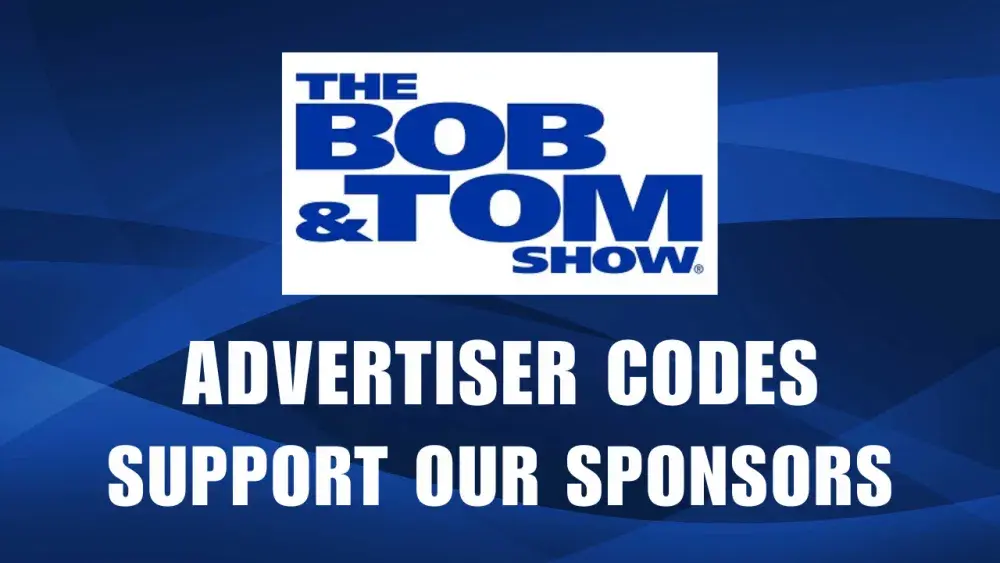 the-bob-tom-show-advertiser-codes-1-e1766159014894