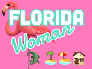 florida woman