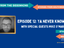 episode-12-ya-never-know-mike-omara-featured-image