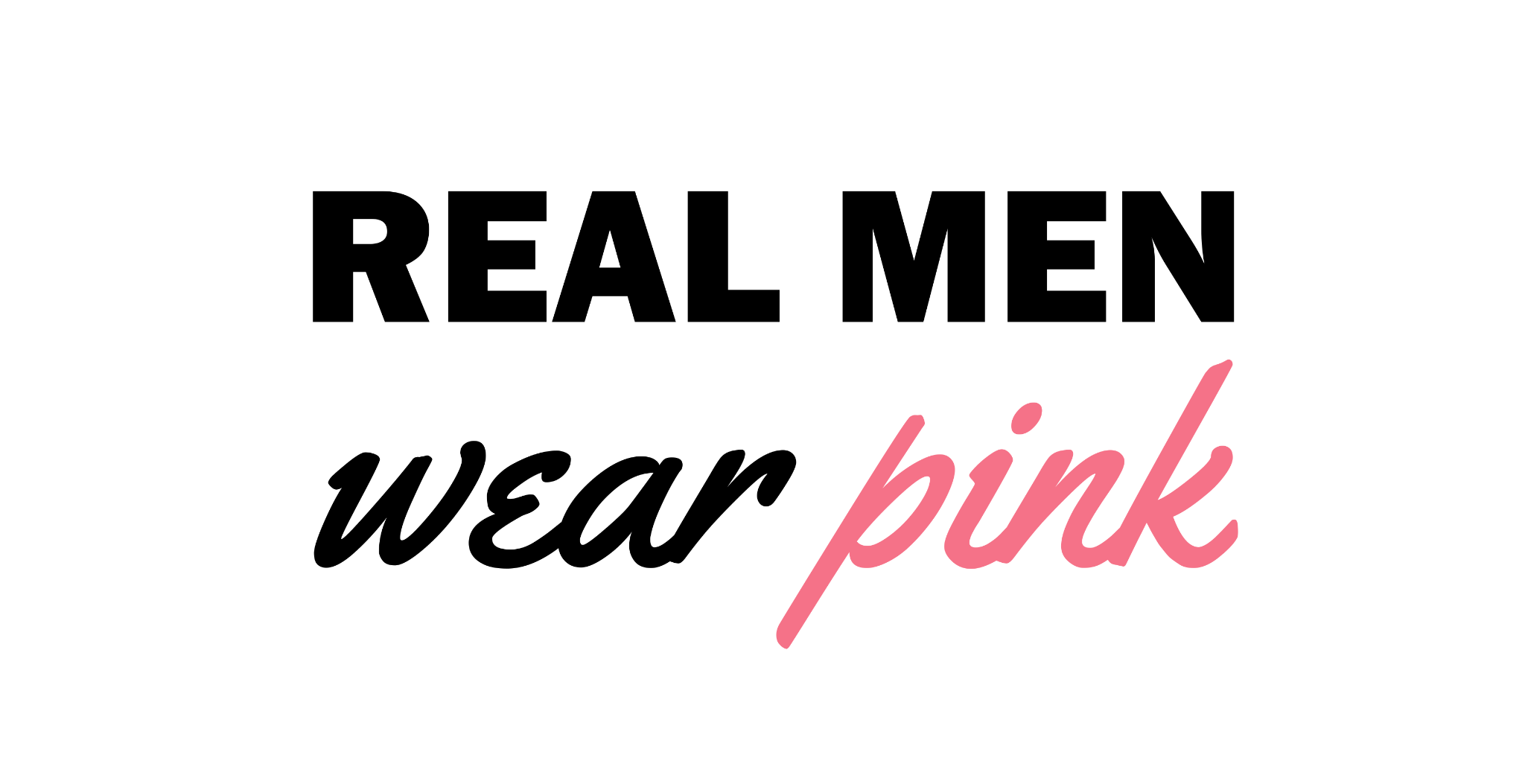 Real Men Wear Pink - STYLE of SPORT  Gear & Apparel Curated for the  Stylish Sports Enthusiast