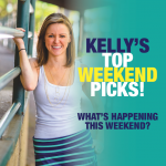 kellys-weekend-picks