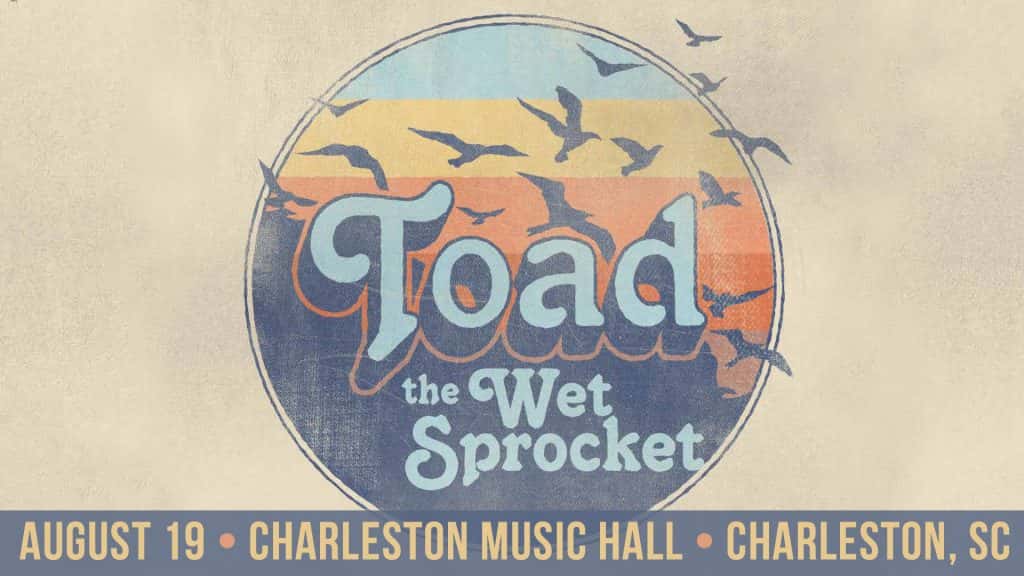 Toad the Wet Sprocket Charleston, SC 105.5 The Bridge