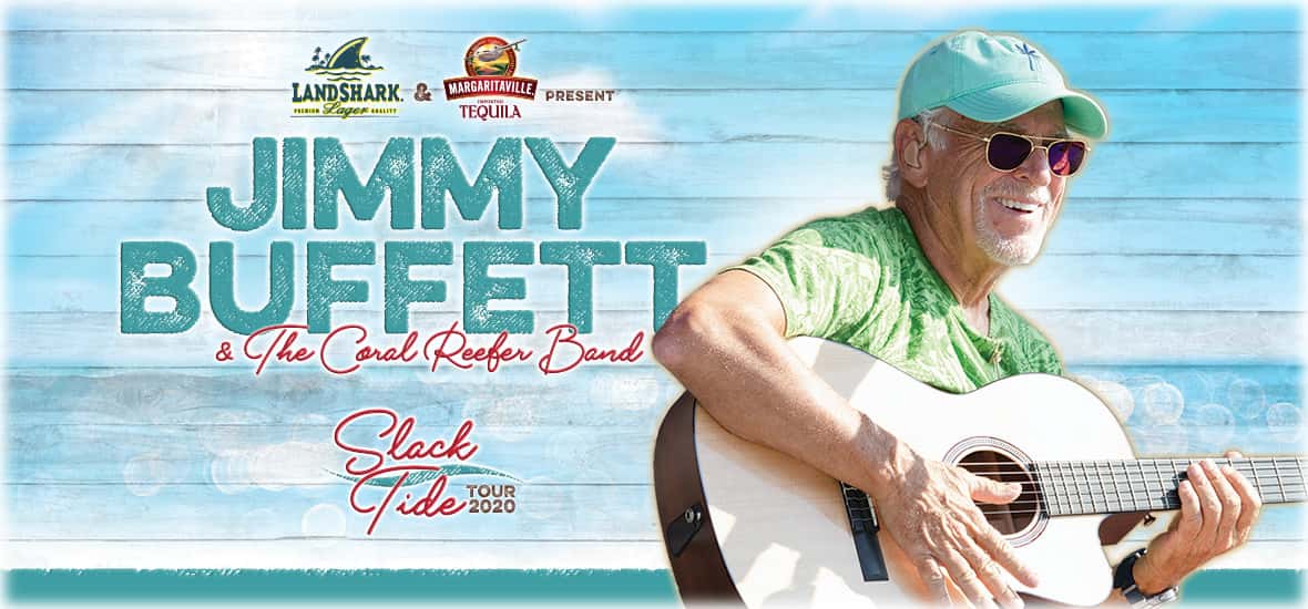 POSTPONED Jimmy Buffet & The Coral Reefers Slack Tide Tour 2020 Charleston, SC 105.5 The Bridge