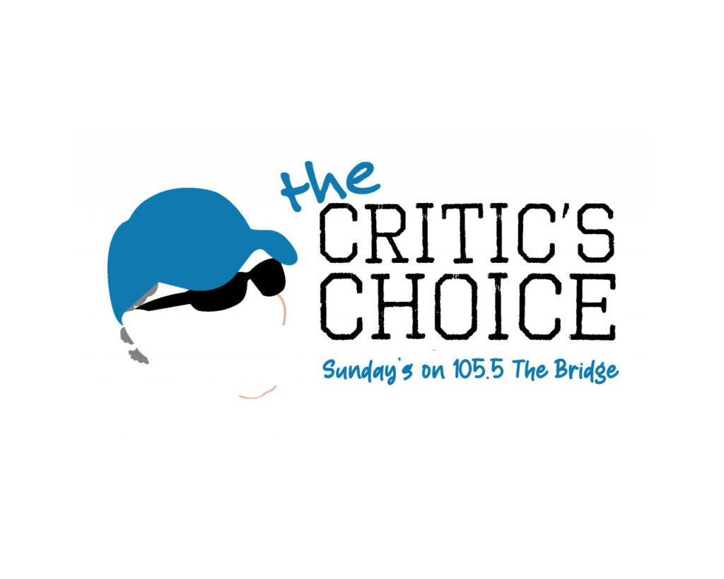 The Critic's Choice – June 5th, 2022 | Charleston, SC 105.5 The Bridge - Vimarsana News