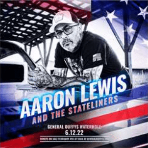 General Duffy's presents Aaron Lewis and the Stateliners - Vimarsana News