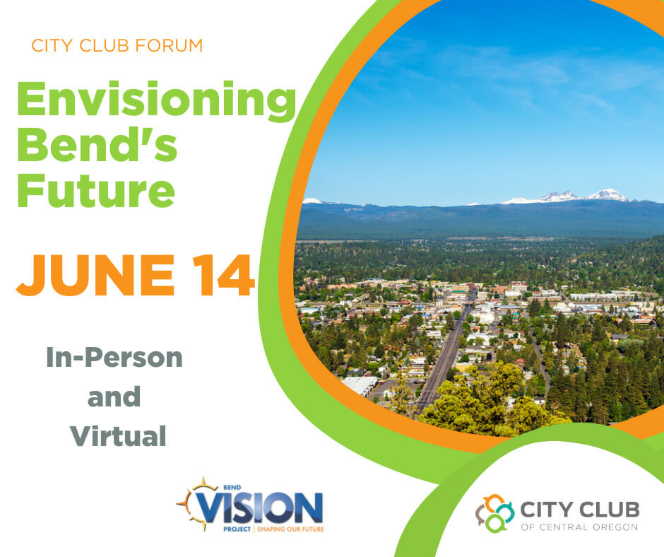 City Club Discusses Bend Vision Project - Vimarsana News