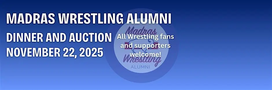 Madras Wrestling Alumni Banquet, Fundraiser, Dinner and Auction