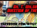 gil-t-wilson-question