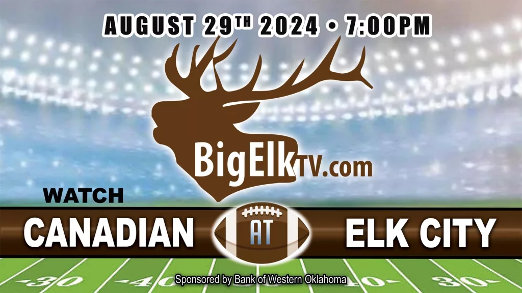 Elk City vs. Canadian Football Game on Big Elk TV - August 29th, 2024