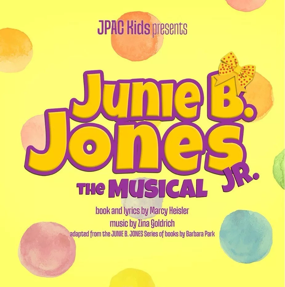 JPAC Presents Junie B. Jones The Musical Jr | WCLO