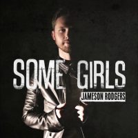 jameson-rodgers-some-girls