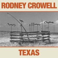 rodney-crowell-texas