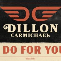 dillion-carmichael-i-do-for-you