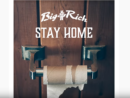 big-and-rich-stay-home