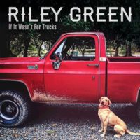 riley-green-if-it-wasnt-for-trucks