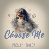 presley-and-taylor-choose-me