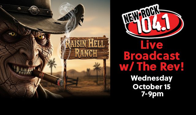 Live Remote Broadcast w/ The Rev at Raisin Hell Ranch