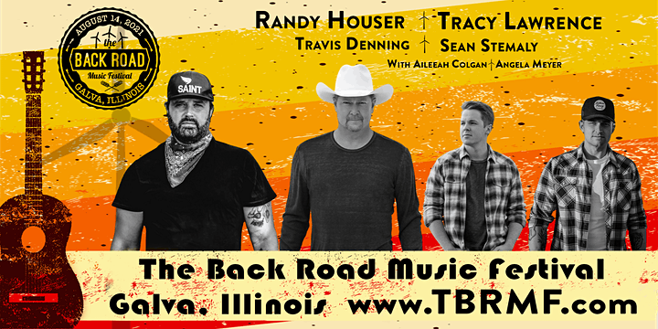 RANDY HOUSER, TRACY LAWRENCE, TRAVIS DENNING and SEAN STEMALY at The Back Road Music Festival in Galva