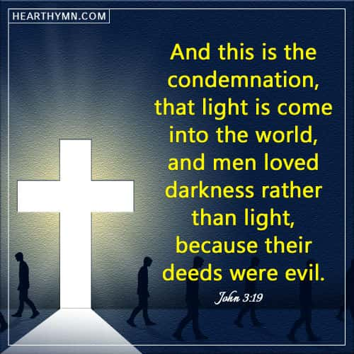 John 3 19 Men Loved Darkness Rather Than Light WKYK WTOE   John 3 19 Men Loved Darkness Rather Than Light 