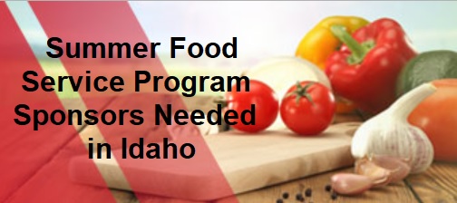 Idaho Summer Food Service Sponsors Needed