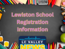 lewiston-school-registration-information