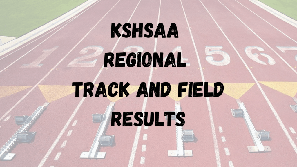 KSHSAA Regional Track and Field Results High Plains Radio