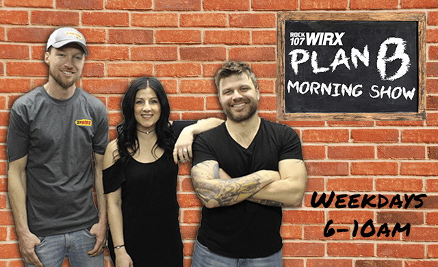 The Plan B Morning Show | ROCK 107 WIRX