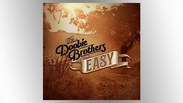 Takin' It "Easy": The Doobie Brothers release new single from 2021 studio album, 'Liberté' - Vimarsana News