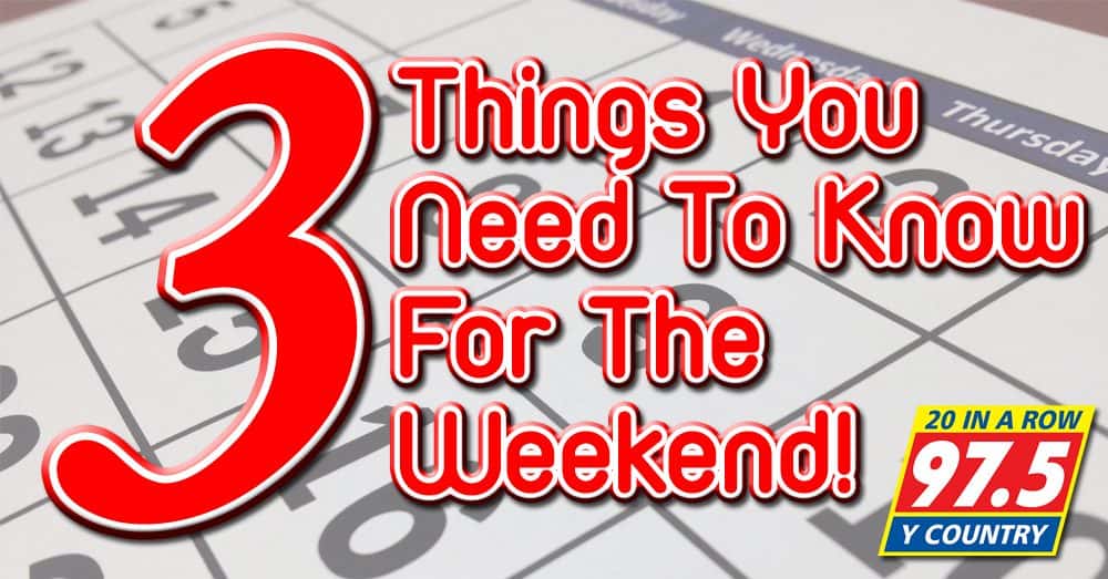 3-things-you-need-to-know-for-the-weekend