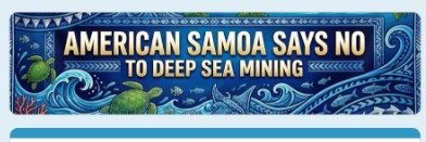 Local groups opposing deep sea mining seek help from Fono