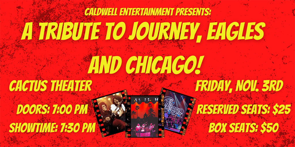 CALDWELL ENTERTAINMENT PRESENTS: A TRIBUTE TO JOURNEY, EAGLES AND CHICAGO! - Vimarsana News