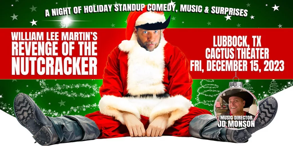 William Lee Martin's Revenge of the Nutcracker – Christmas Comedy Show | The Red Dirt Rebel - Vimarsana News