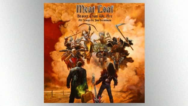 m_meatloafbraverthanweare630_062216