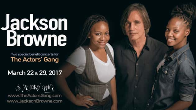 m_jacksonbrowne630_theactorsgangbenefitpromo_031417