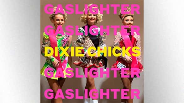 m_dixiechicksgaslighterboxed630_03042020-4