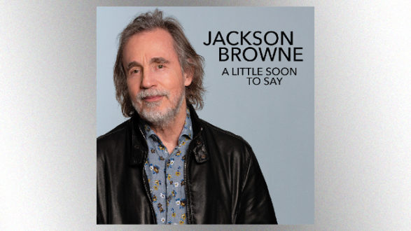 m_jacksonbrownealittlesoontosay630_033020