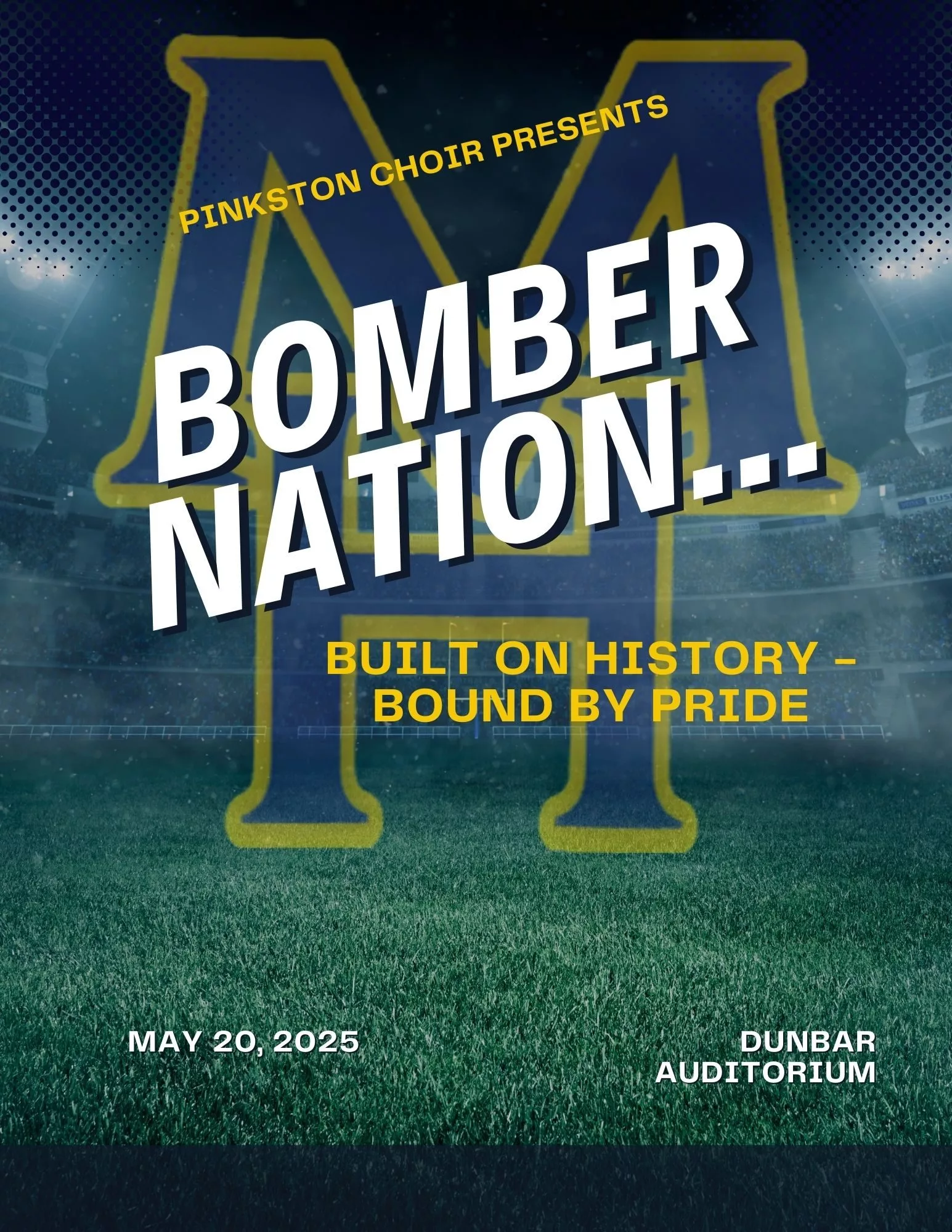 Bomber Nation Built on History Bound by Pride…. The Musical
