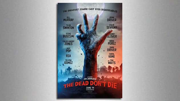 e_thedeaddontdieposter_040219