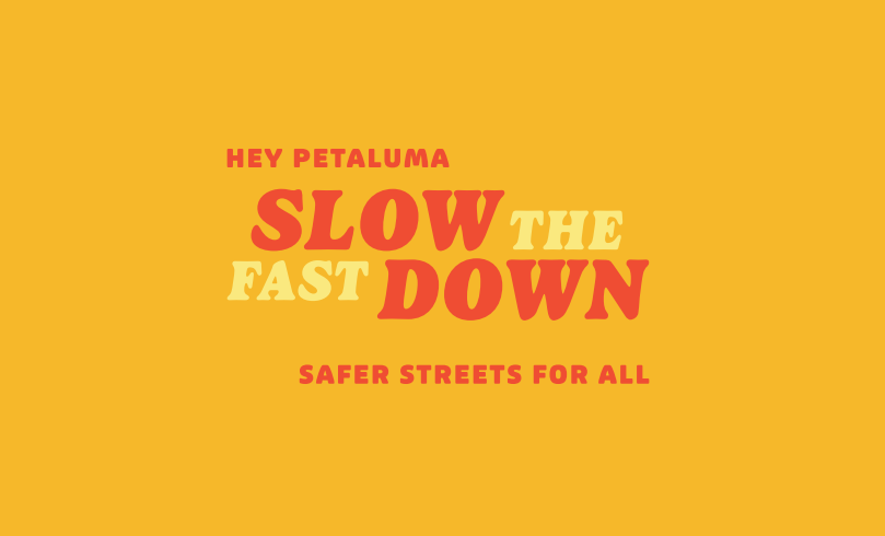 slow-the-fast-down-city-of-petaluma