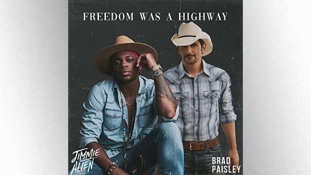 "Freedom Was a Highway": Jimmie Allen and Brad Paisley drive to #1 - Vimarsana News