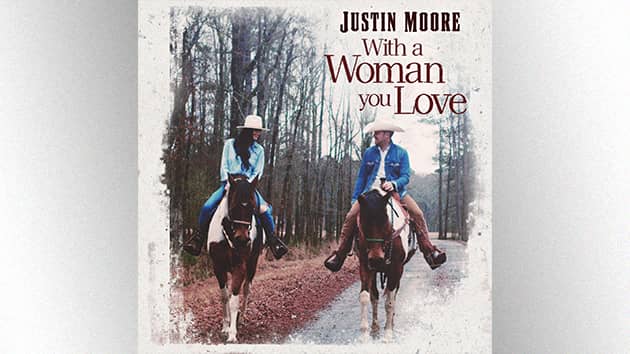 Justin Moore is at #1 "With a Woman You Love" - Vimarsana News