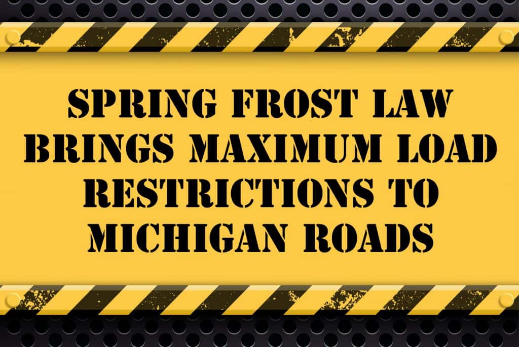 Spring Frost Laws Will Restrict Heavy Loads on Area Roads Next Week